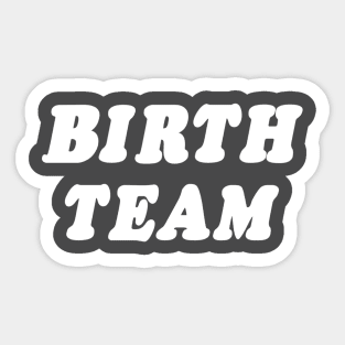 Birth Team Sticker